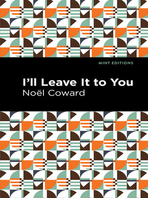 cover image of I'll Leave It to You